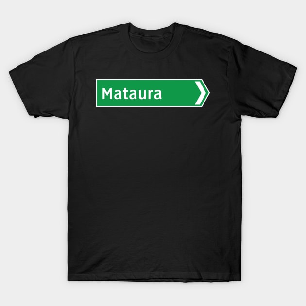 New Zealand Road Signage - Mataura (Southland/Otago) T-Shirt by 4amStudio